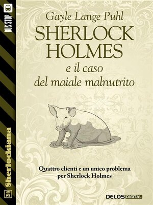 cover image of Sherlock Holmes e il caso del maiale malnutrito